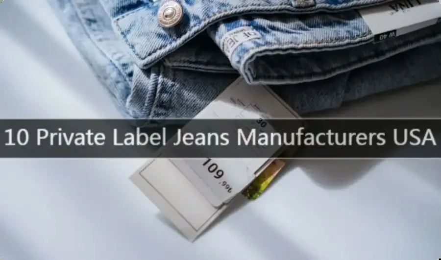 Private Label Jeans Manufacturers USA