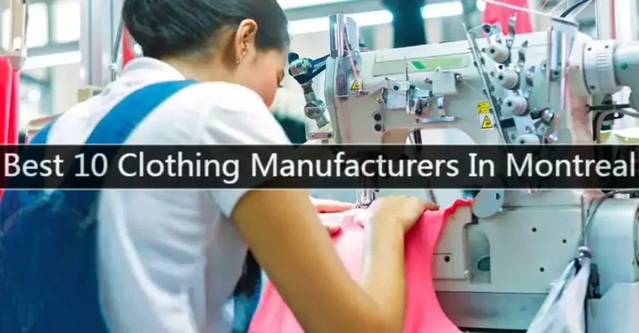 Clothing Manufacturers In Montreal