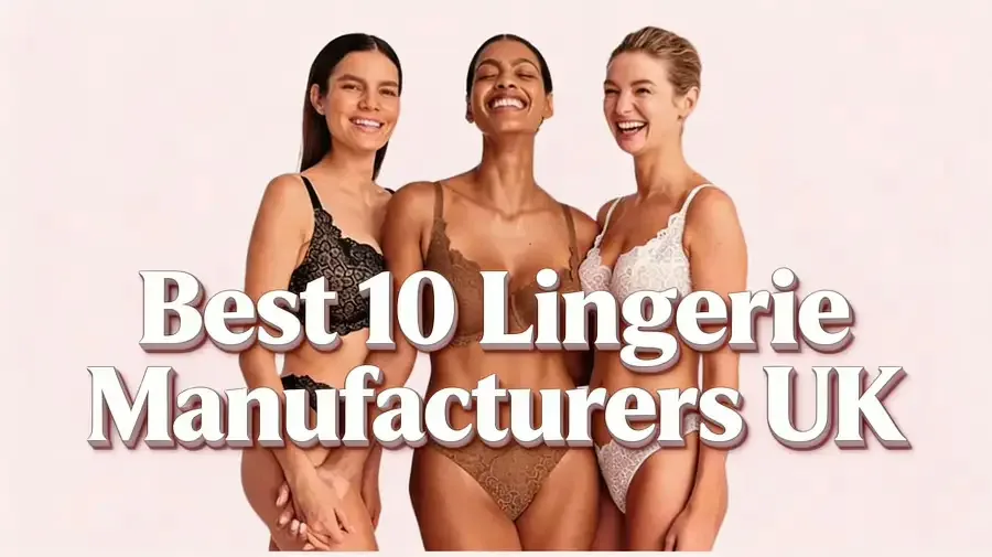 Lingerie Manufacturers UK