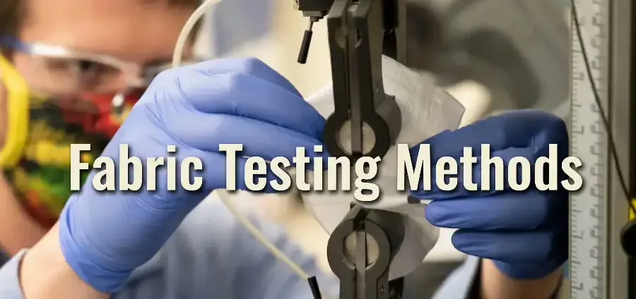 Fabric Testing Methods